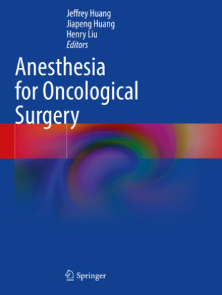Kniha Anesthesia for Oncological Surgery Henry Liu