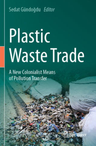 Kniha Plastic Waste Trade Sedat Gündogdu