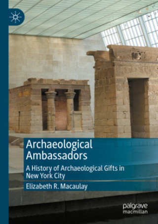 Kniha Archaeological Ambassadors Elizabeth R. Macaulay