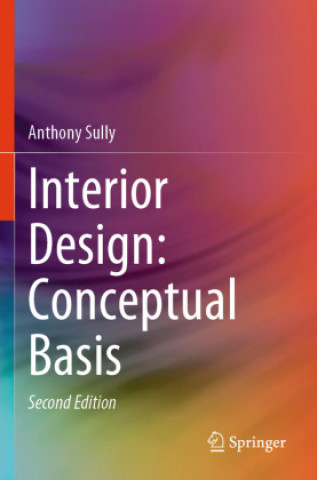 Kniha Interior Design: Conceptual Basis Anthony Sully