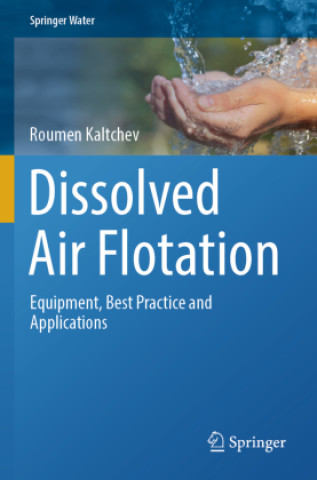 Kniha Dissolved Air Flotation Roumen Kaltchev