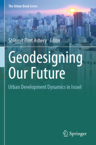 Kniha Geodesigning Our Future Shlomit Flint Ashery