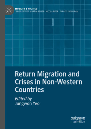 Kniha Return Migration and Crises in Non-Western Countries Jungwon Yeo