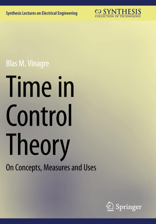 Kniha Time in Control Theory Blas M. Vinagre