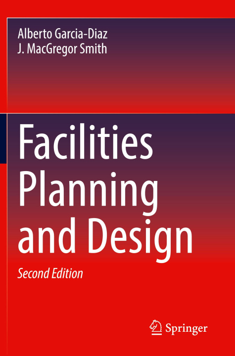Kniha Facilities Planning and Design Alberto Garcia-Diaz