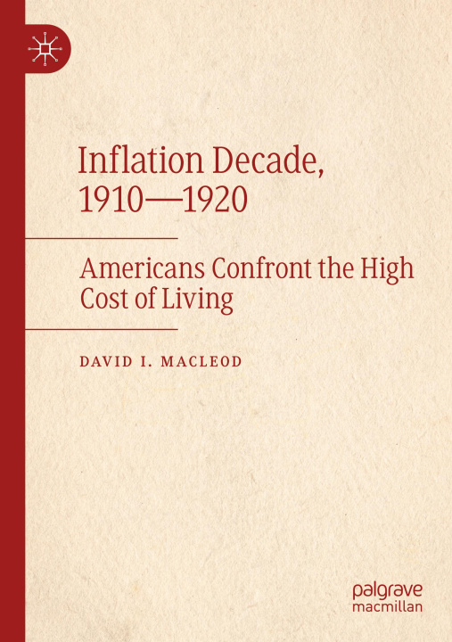 Kniha Inflation Decade, 1910-1920 David I. Macleod