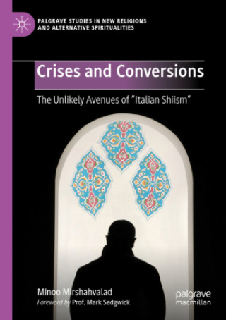 Kniha Crises and Conversions Minoo Mirshahvalad