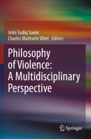 Book Philosophy of Violence: A Multidisciplinary Perspective John Sodiq Sanni