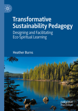 Kniha Transformative Sustainability Pedagogy Heather Burns