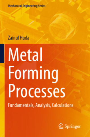 Kniha Metal Forming Processes Zainul Huda
