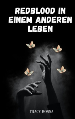 Knjiga Redblood in einem anderen Leben Tracy Bossa