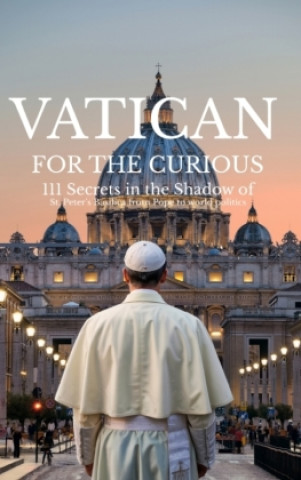 Kniha VATICAN FOR THE CURIOUS Leachim Sachet