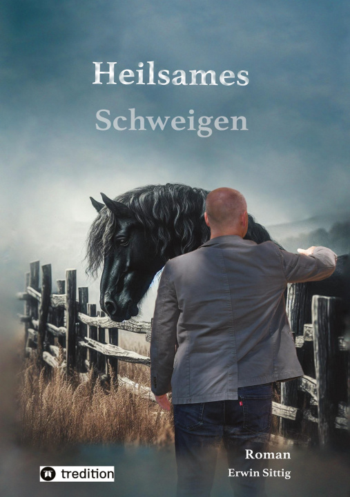 Kniha Heilsames Schweigen Erwin Sittig