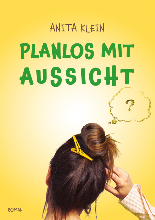 Kniha Planlos mit Aussicht Anita Klein