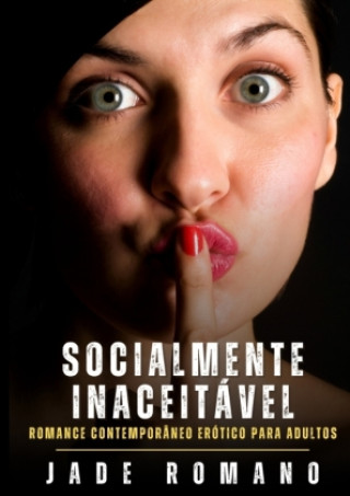 Book Socialmente Inaceitável Jade Romano