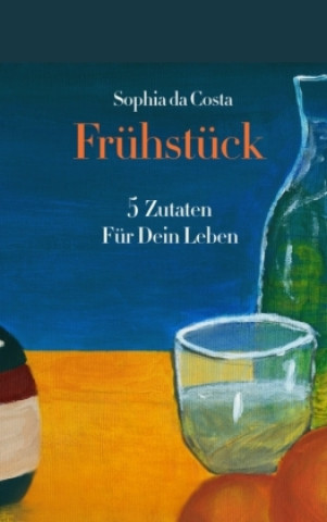 Kniha Frühstück Sophia Da Costa