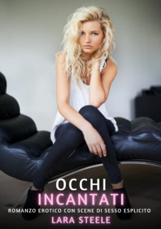 Kniha Occhi Incantati Lara Steele