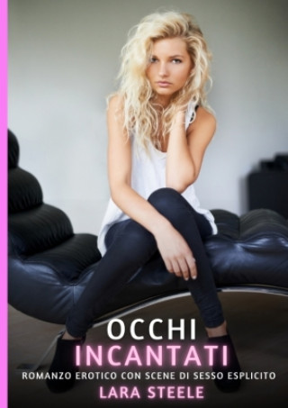 Kniha Occhi Incantati Lara Steele