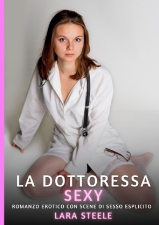 Buch La Dottoressa Sexy Lara Steele