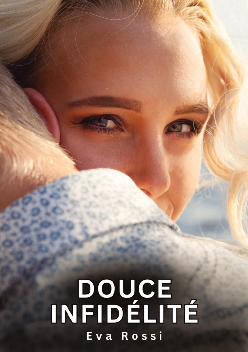 Kniha Douce Infidélité Rossi