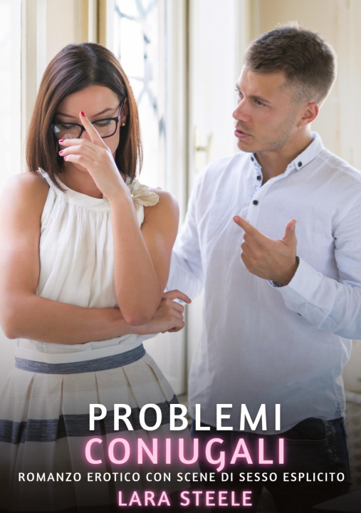 Kniha Problemi Coniugali Lara Steele