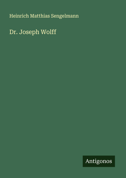 Kniha Dr. Joseph Wolff 