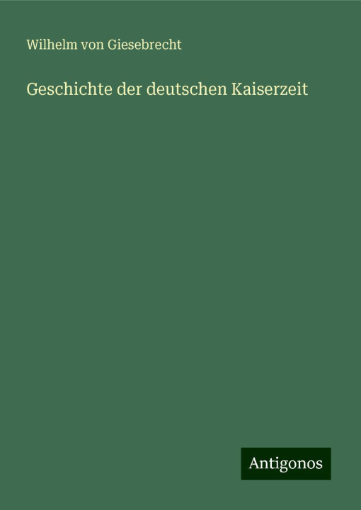 Kniha Geschichte der deutschen Kaiserzeit 