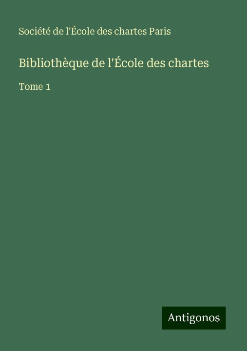 Kniha Biblioth?que de l'École des chartes 