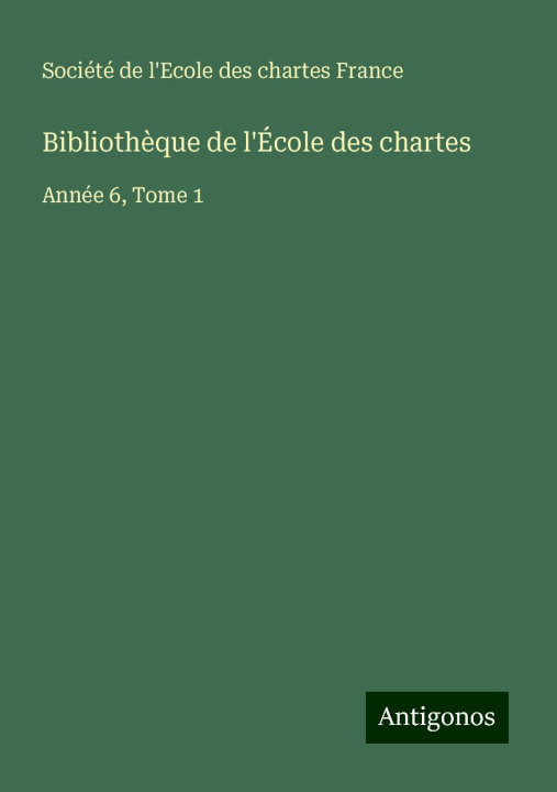 Kniha Biblioth?que de l'École des chartes 