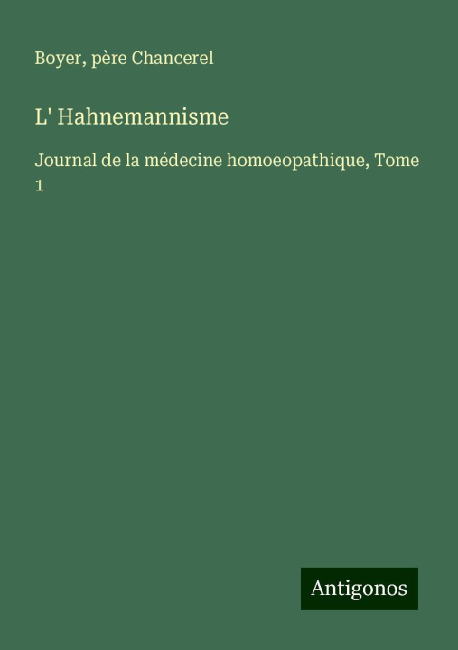 Kniha L' Hahnemannisme P?re Chancerel
