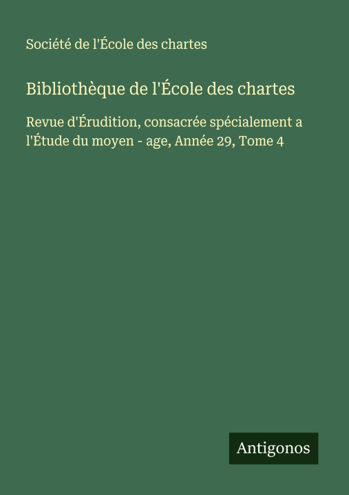 Kniha Biblioth?que de l'École des chartes 