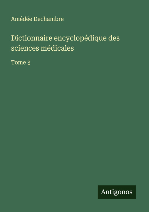 Carte Dictionnaire encyclopédique des sciences médicales 
