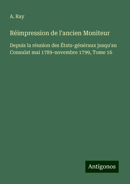 Kniha Réimpression de l'ancien Moniteur 