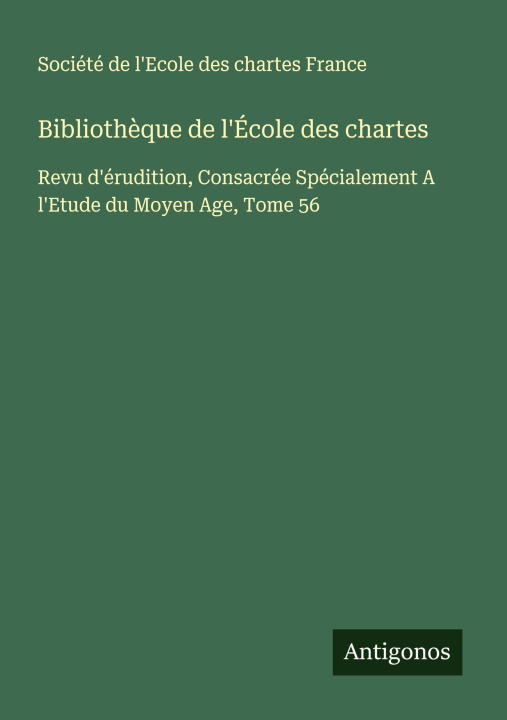 Kniha Biblioth?que de l'École des chartes 