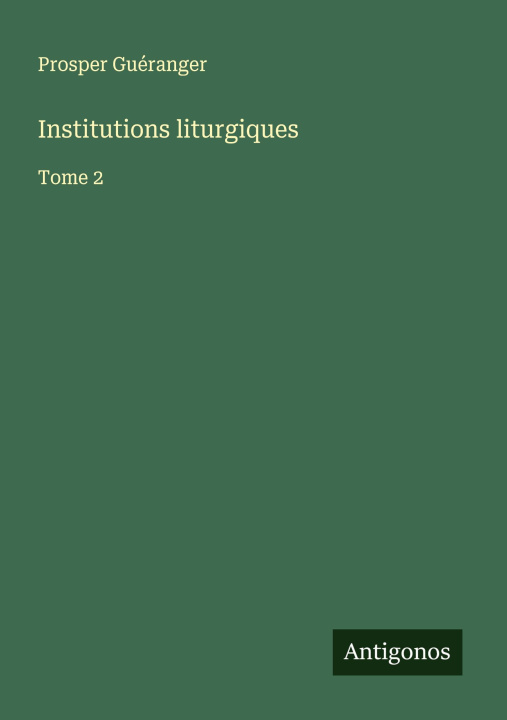 Kniha Institutions liturgiques 