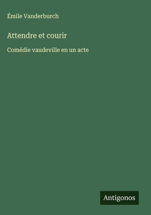 Carte Attendre et courir Émile Vanderburch