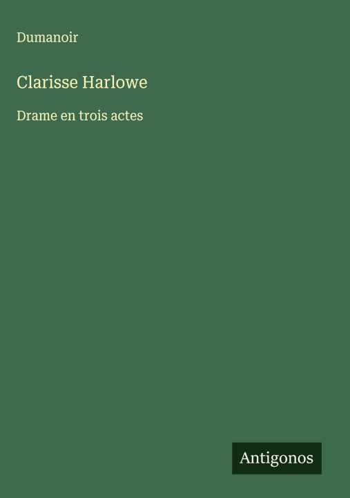 Kniha Clarisse Harlowe Dumanoir