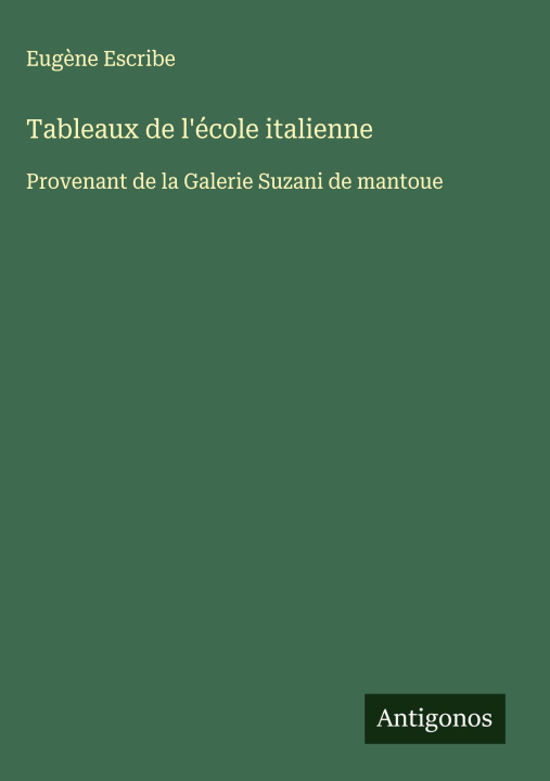 Kniha Tableaux de l'école italienne Eugène Escribe