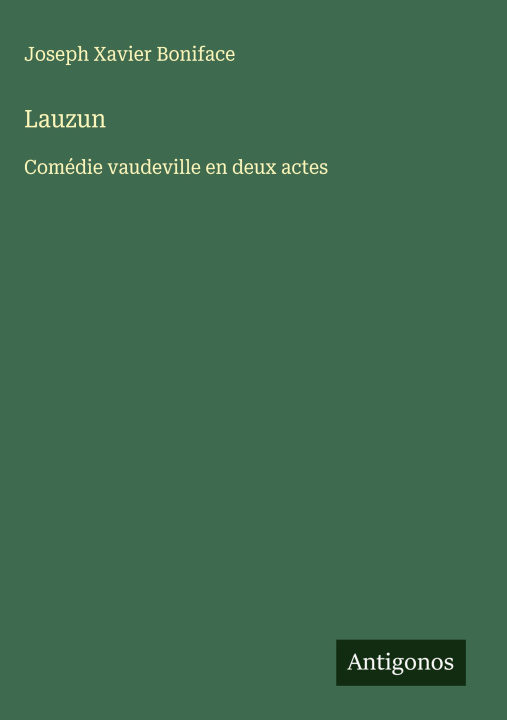 Carte Lauzun Joseph Xavier Boniface
