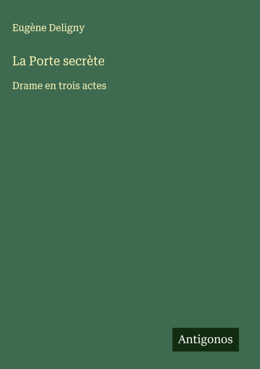 Kniha La Porte secr?te Eugène Deligny