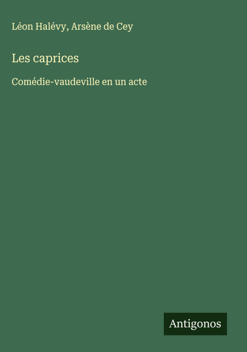 Knjiga Les caprices Ars?ne de Cey