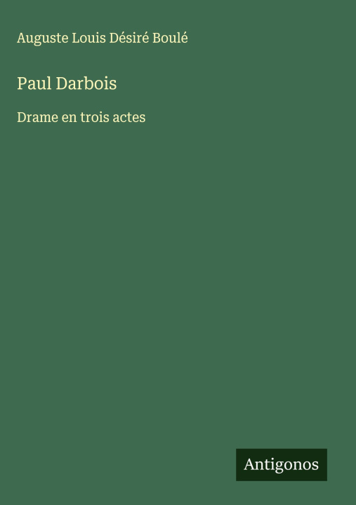 Carte Paul Darbois Auguste Louis Désiré Boulé