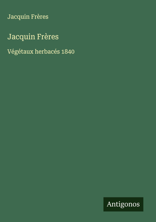 Kniha Jacquin Fr?res Jacquin Frères