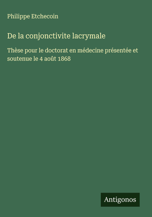 Book De la conjonctivite lacrymale Philippe Etchecoin