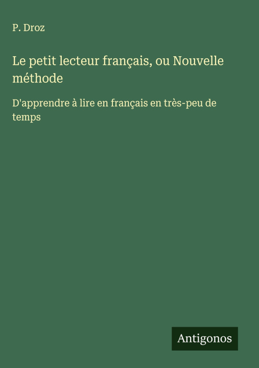 Carte Le petit lecteur français, ou Nouvelle méthode P. Droz