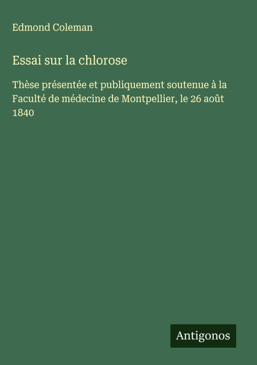 Kniha Essai sur la chlorose Edmond Coleman