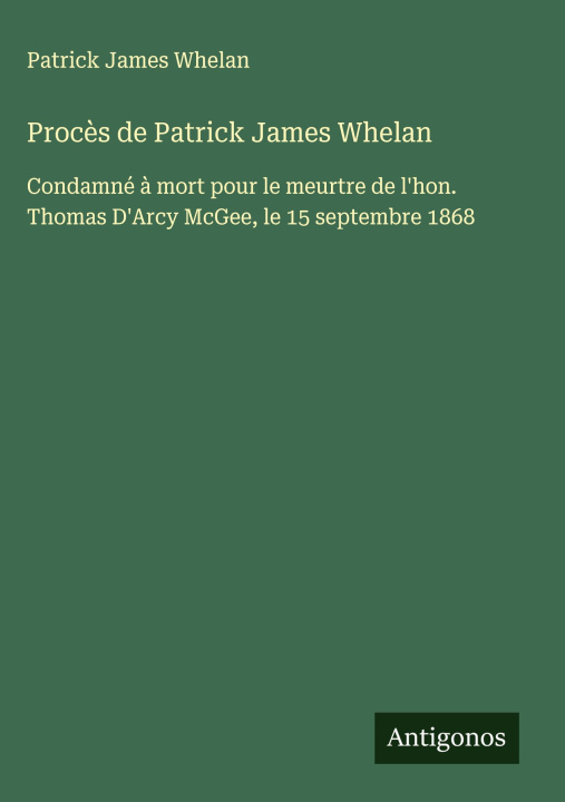 Kniha Proc?s de Patrick James Whelan Patrick James Whelan