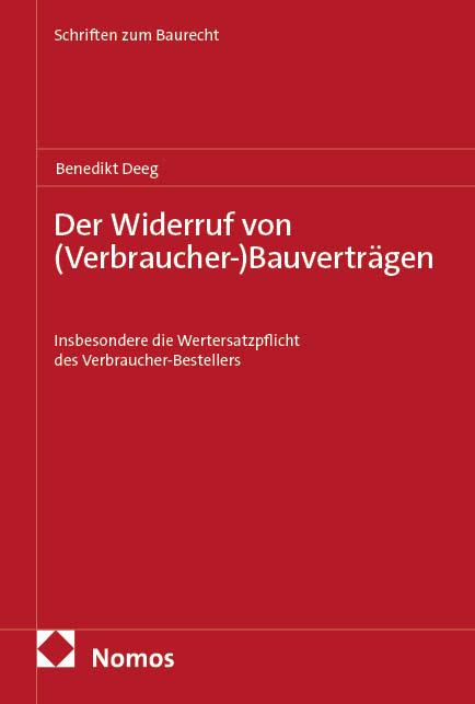 Kniha Der Widerruf von (Verbraucher-)Bauverträgen Benedikt Deeg