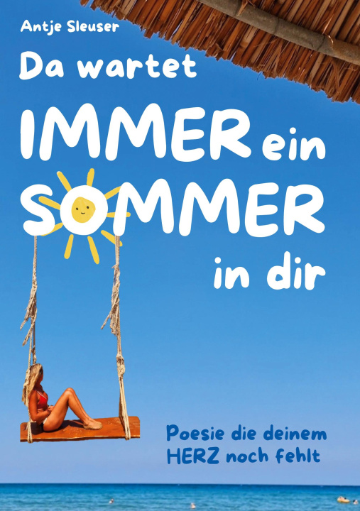 Kniha Da wartet immer ein Sommer in dir Antje Sleuser