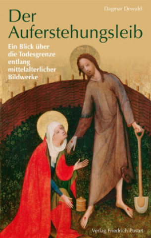 Kniha Der Auferstehungsleib Dagmar Dewald
